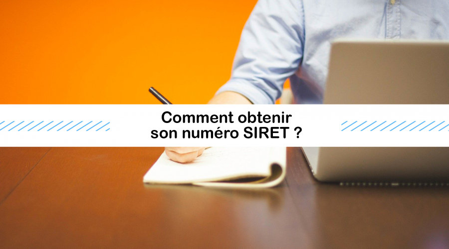 Numero Siret Comment L Obtenir Rapidement C Est Facile Et Rapide Numero Siret Comment L Obtenir Rapidement C Est Facile Et Rapide